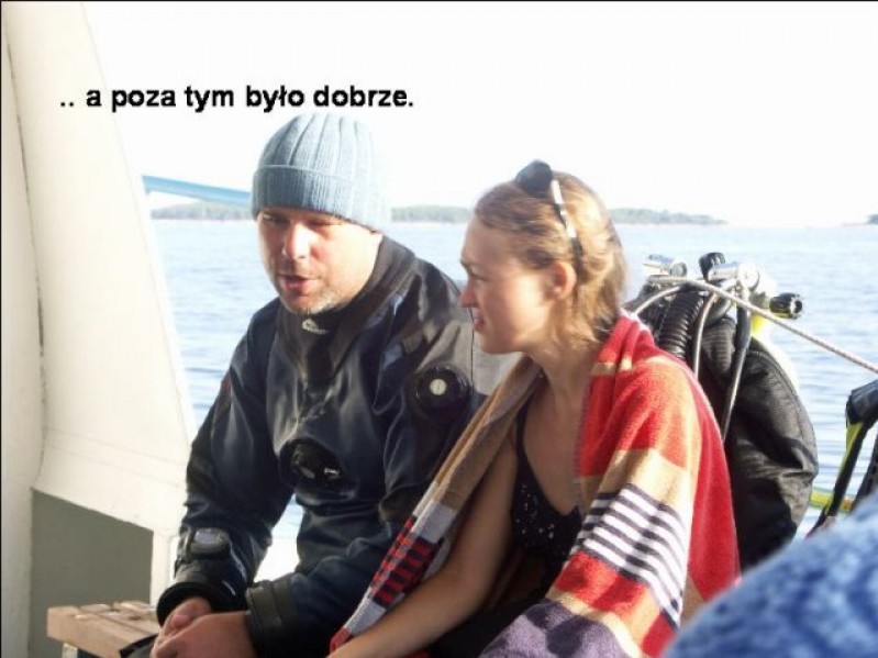 .. a poza tym byo dobrze.