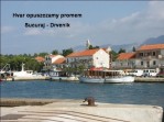 Hvar opuszczamy promem Sucuraj - Drvenik.